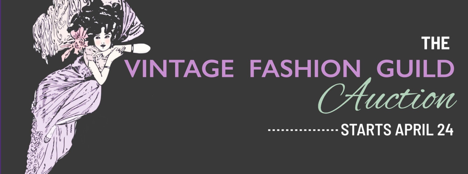 vintage fashion guild Niche Utama Home The Second Annual Vintage Fashion Guild Auction begins on April